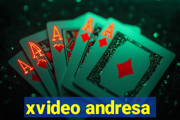 xvideo andresa